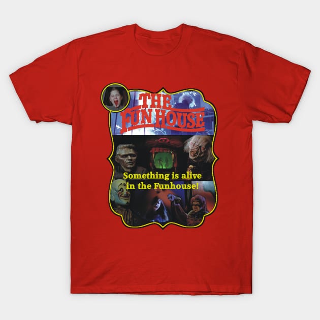 The Funhouse Alive on the inside T-Shirt by dreggs88